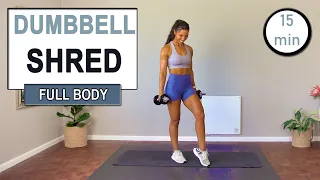 15 Minute Full Body Dumbbell HIIT Workout | At Home Workout | No Repeats | The Modern Fit Girl
