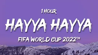 [1 HOUR] Hayya Hayya (Better Together) (Lyrics) World Cup Song | FIFA World Cup 2022™ Soundtrack