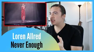 REAL Vocal Coach Reacts to Loren Allred Singing “Never Enough” Live