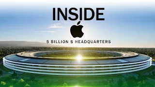 The SECRETS INSIDE Apple's $5 Billion Headquarters