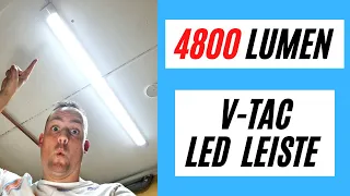 Hallen- / Kellerlampe. 4800 Lumen. V-TAC  LED-Leiste Rezension+Montage