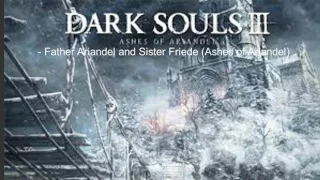 Dark Souls III - Father Ariandel and Sister Friede (Ashes of Ariandel) [O.S.T]