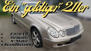 Mercedes W211 E320 4-matic mit seltener Farbe ➡ nächster Kundenauftrag | Vorstellung | MB Youngtimer