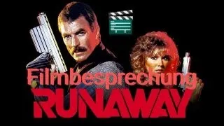 Runaway - Filmbesprechung