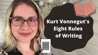 Kurt Vonnegut's Eight Rules of Writing