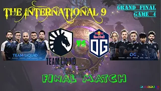 TI9 RE WATCH GRAND FINAL GAME 4   TEAM LIQUID VS OG FULL GAME