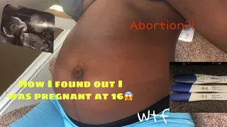 How I found out I was 16 and pregnant 😱 * emotional *