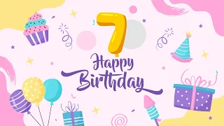 7th Birthday Song │ Happy Birthday To You