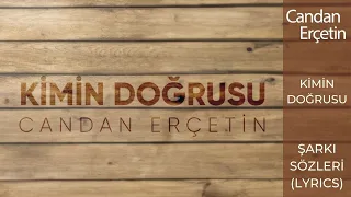 Candan Erçetin - Kimin Doğrusu (Lyrics | Şarkı Sözleri)