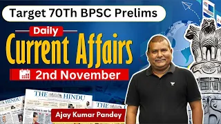 70th BPSC Prelims | BPSC Preparation And Strategy | Daily Current Affairs | Ajay Kumar Pandey |