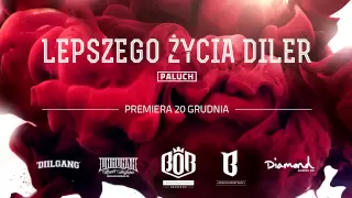 Paluch - Lepszego Życia Diler (prod. Sherlock)