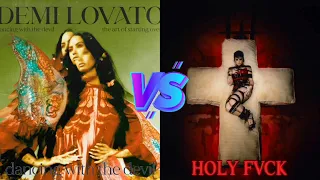 Dancing With The Devil vs HOLY FVCK (Demi Lovato) - Album Battle