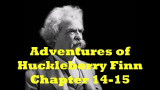 Adventures of Huckleberry Finn (Chapter 14-15) by Mark Twain Full Audio Book