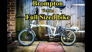 Brompton V Full sized Normal bike and a few thoughts. Wiltshire Man