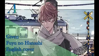 English cover - Given "Fuyu no Hanashi" - Amateur Tempest