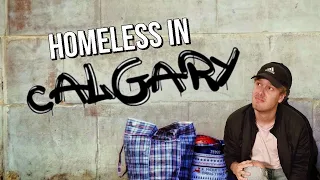 HOMELESS for 24H in Calgary | BAD Travel Experience