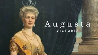 AUGUSTA VICTORIA, LA ÚLTIMA EMPERATRIZ DE ALEMANIA