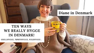 Over ten ways we really hygge here in Denmark! Grillhygge, tøsehygge, julehygge...