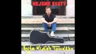 Málo lásky - Vojta Kidák Tomáško  / smlk /