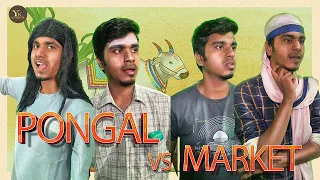 Pongal Vs Market | Full Video | Yukeshgroup