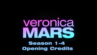 Veronica Mars Season 1-4 Opening Credits