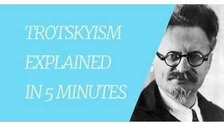 Trotskyism in 5 Minutes