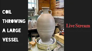 Coil Throwing A Large Pot - Live Stream
