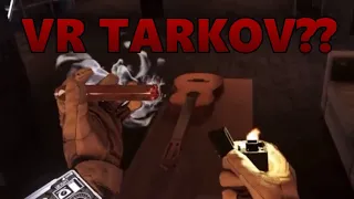 IS THIS TARKOV IN VR??