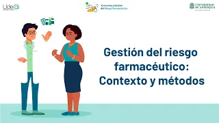 Gestión del riesgo farmacéutico: contexto y métodos