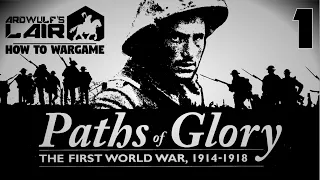 How to Wargame 1: Paths of Glory - Introduction & Components
