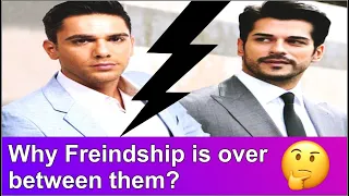 Why Freindship is over between Burak Özçivit & Kadir Doğulu ? | Burak Özçivit | KadirDoğulu |