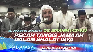 Tangis Jamaah Dalam Shalat Isya Syaikh Mishary Rashid Live In Jakarta Indonesia | QS. Ibrahim 42-52