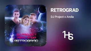 DJ Project feat. Andia - Retrograd | 1 Hour