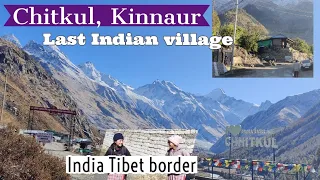 India's last village towards Tibet China border, Chitkul, Sangla valley in Kinnaur, Himachal Pradesh