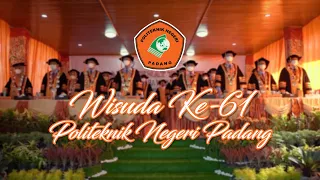 WISUDA POLITEKNIK NEGERI PADANG KE-61 2022