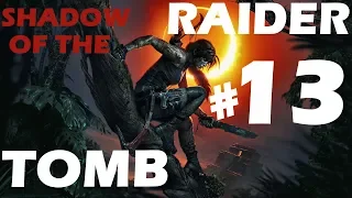 Прохождение Shadow of the Tomb Raider #13 - Сан-Кордова (PS4 60FPS)