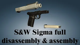 Smith & Wesson Sigma: full disassembly & assembly