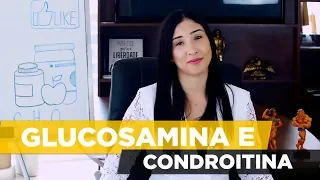 GLUCOSAMINA E CONDROITINA É BOM PARA ARTRITE ? benefícios, para que serve