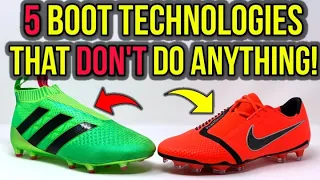 TOP 5 MOST POPULAR FOOTBALL BOOT TECHNOLOGIES THAT DON'T ACTUALLY DO ANYTHING!