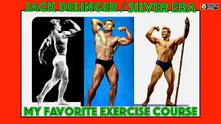 Jack Delinger My Favorite Exercise Course | Mr. America 1949 Jack Delinger Full Body Mass Routine