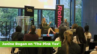 Janine Rogan on ‘The Pink Tax’
