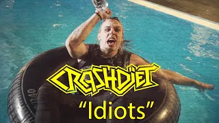 Crashdiet - "Idiots" (Official Music Video)