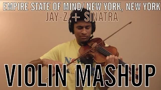 Empire State Of Mind/New York, New York (Jay-Z/Sinatra) VIOLIN COVER