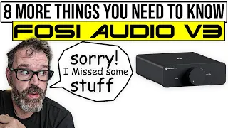 8 Things I missed about the Fosi Audio V3 which is an Awesome Amp under $100