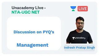 Discussion on PYQs | Management | Unacademy Live - NTA UGC NET | Indresh Pratap Singh