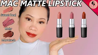 WHY SHOULD YOU HAVE THESE? MAC  MATTE LIPSTICK  MEHR, SWEET DEAL, MARRAKESH