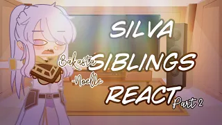 Silva Siblings React to Noelle || part 2 || Black Clover