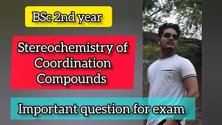Stereochemistry of Coordination compounds| Bsc 2nd year | Coordination compounds