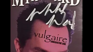 MIKE WARD - VULGAIRE - ENREGISTRÉ LIVE - CD Complet - 2001