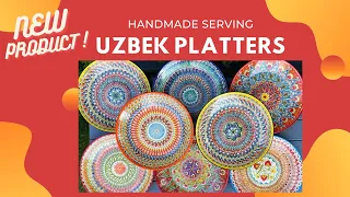 Colorful Uzbek Handmade Platters Overview | Unique Hand Painted Serving Platter | Large Plates